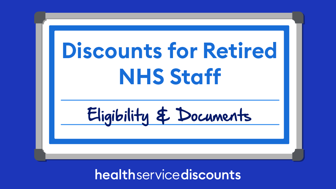 Healthcare Discounts for Retired NHS Staff: Eligibility & Documents
