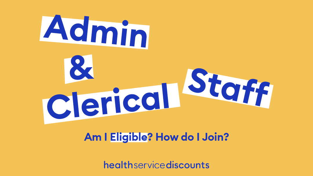 Administration & Clerical Staff: Behind the Scenes but Never Forgotten – Perks for NHS & Healthcare Admins 