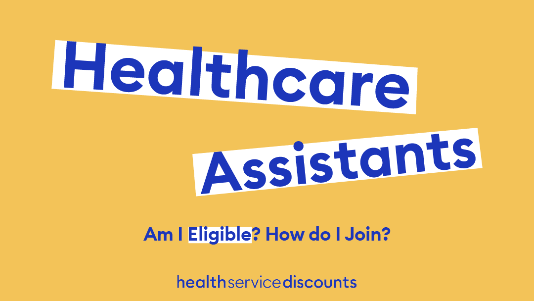 Healthcare Assistants & Healthcare Support Workers — Can You Join Health Service Discounts?