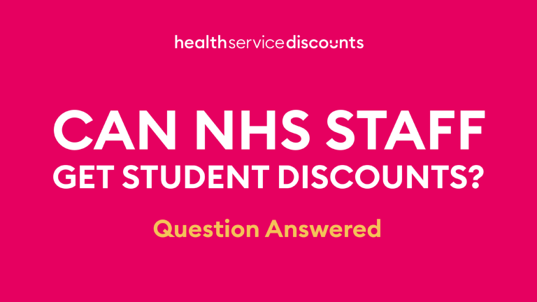 Can NHS Staff Get Student Discounts Without Being Students?