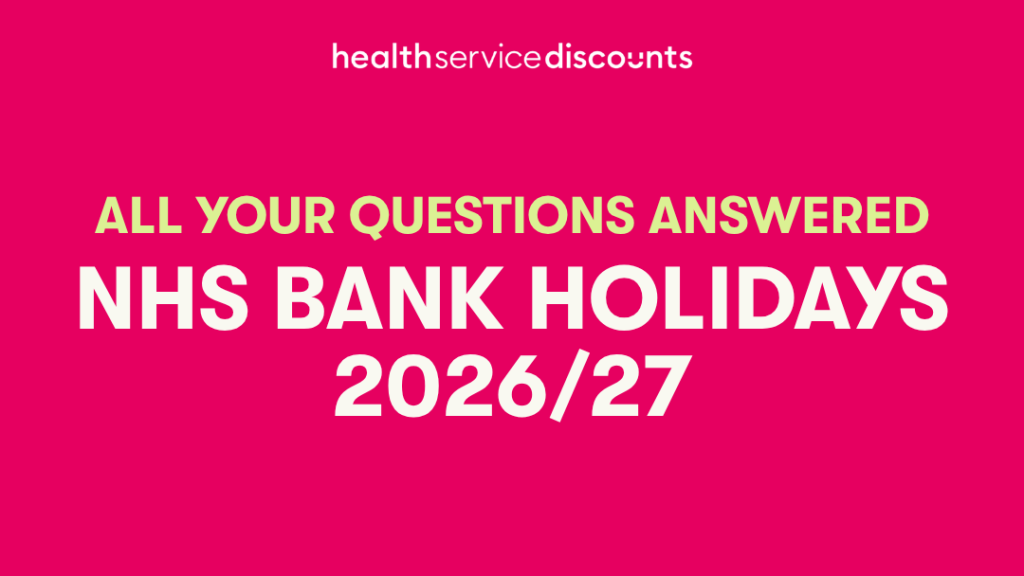 "All your questions answered, NHS bank holidays 2026/27